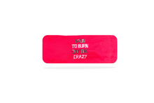 Load image into Gallery viewer, I Run to Burn Off The Crazy Pink Headband
