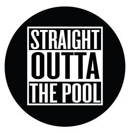Straight Outta The Pool Black Round Decal