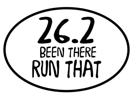 26.2 Been There Run That Oval Decal
