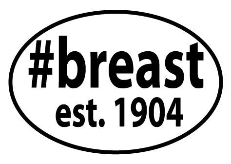 #breast est. 1904 Oval Magnet